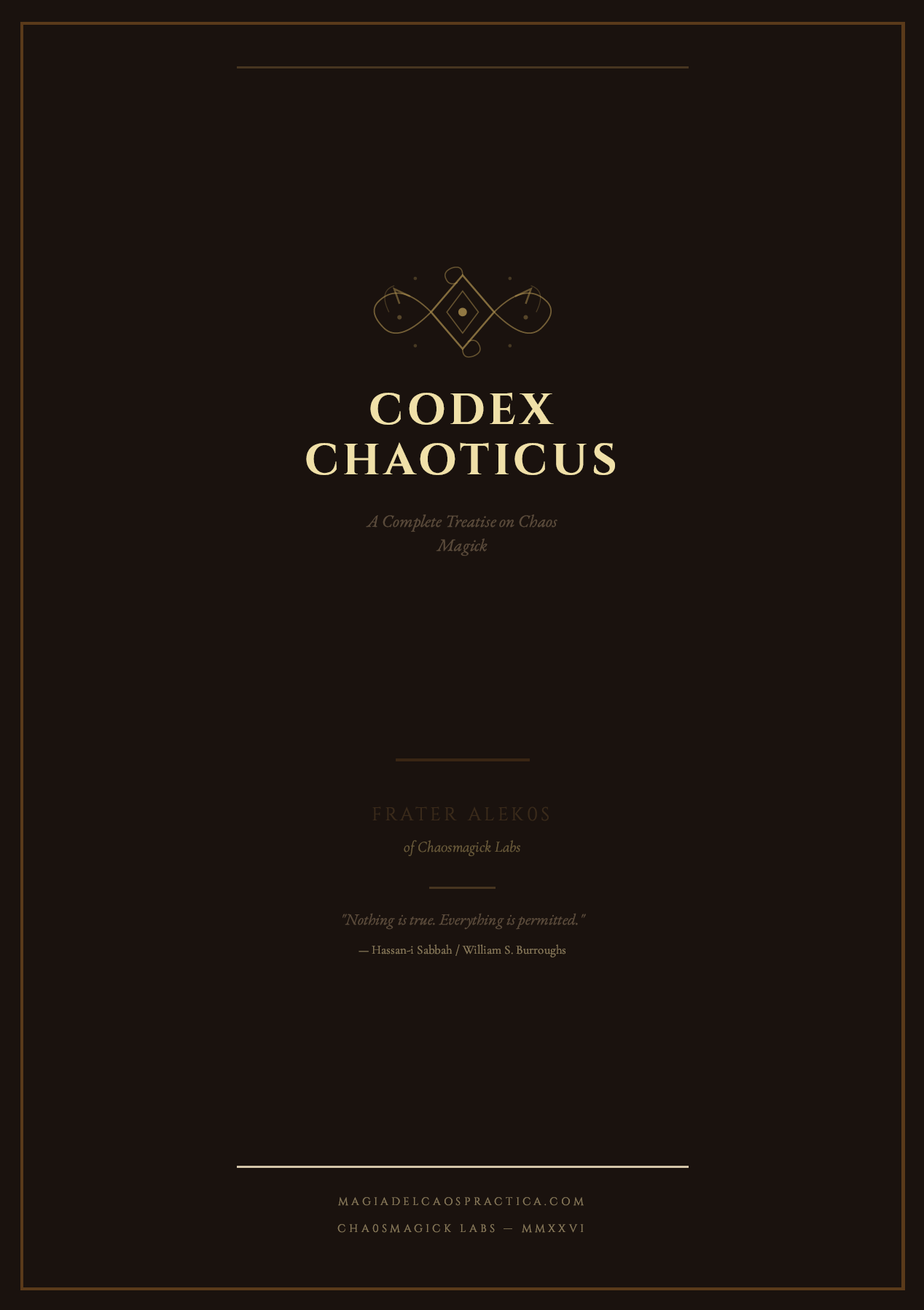 Codex Chaoticus: Complete Treatise on Chaos Magick