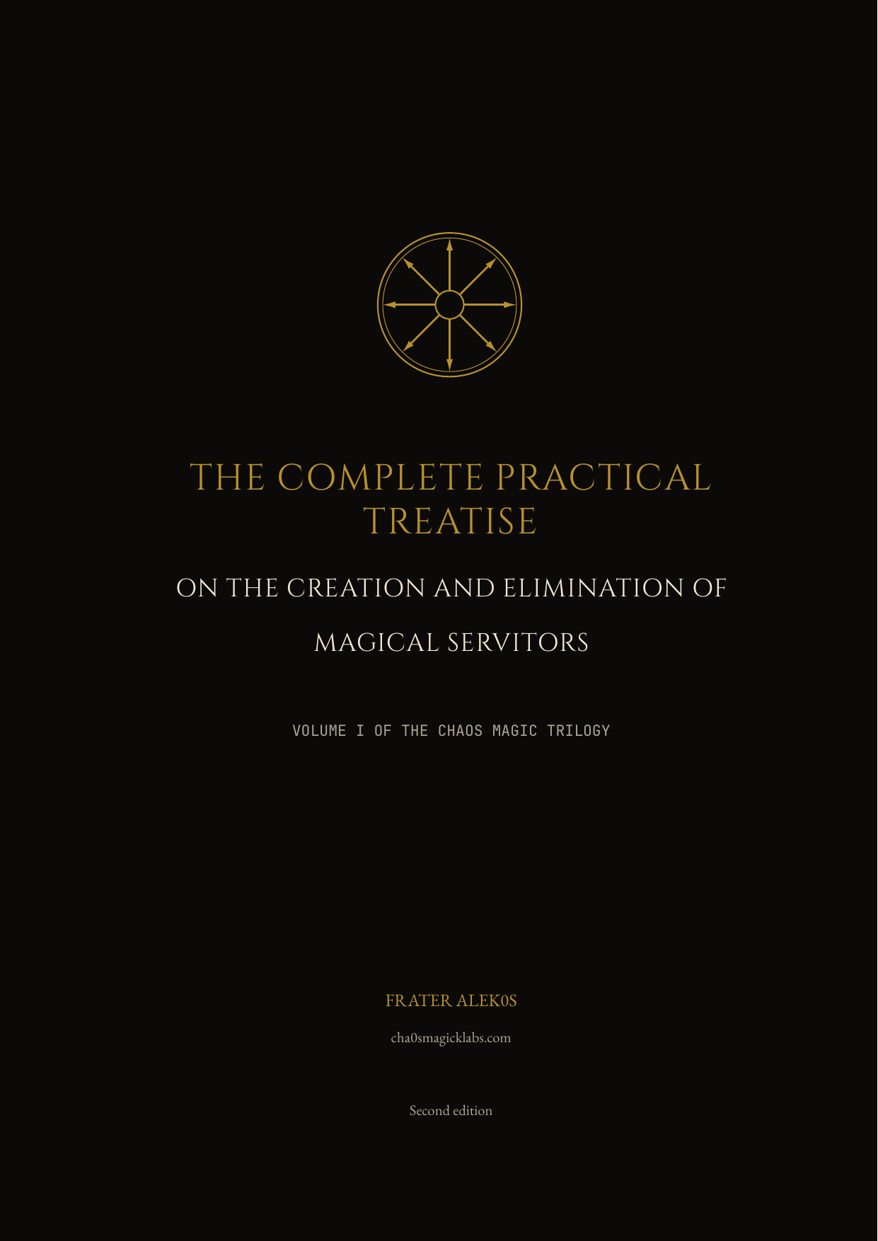 Cover of The Complete Practical Treatise on the Creation and Elimination of Magical Servitors, second edition