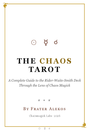 Tarot Chaos: Chaos Magick Applied to the Tarot